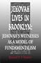 Jehovah Lives in Brooklyn