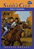 Wild Horse (Saddle Club(R))