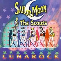 Sailor Moon And The Scouts: Lunarock (Anime Series)