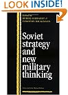 Soviet Strategy and the New Military Thinking