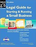 Legal Guide for Starting & Running a Small Business, Seventh Edition