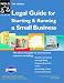 Legal Guide for Starting & Running a Small Business, Seventh Edition