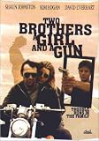 Two Brothers A Girl And A Gun