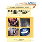 An Atlas of Investigation and Therapy: Interventional Cardiology by Bernhard Meier