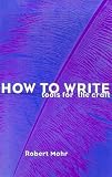 How to Write: Tools for the Craft