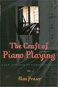 Craft of Piano Playing: A New Approach to Piano Technique