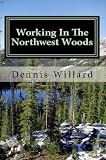 Working In The Northwest Woods