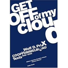 Wolf D. Prix & Coop Himmelb(l)au: Get Off of My Cloud