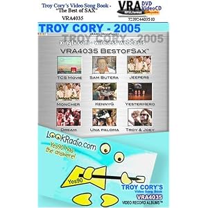 VRA4035  -  Troy Cory�s VIDEO  SONG BOOK FOR WEBCASTS  - The Best of SAX - Sam Butera; Kenny G; and Ambros Seelos. A TelePlay Producers Preview; Bonus Segments: Mel Carter, Joey Adams, Summertime is Here At Last and V.P. Al Gore, "The InterNet"