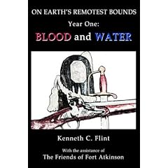 On Earth's Remotest Bounds: Year One: Blood and Water