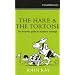 The Hare and the Tortoise: An Informal Guide to Business Strategy