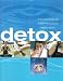 Detox: The Process of Cleansing and Restoration
