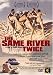 The Same River Twice