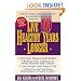 Live 10 Healthy Years Longer