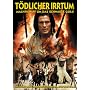 T�dlicher Irrtum - Machtkampf um das schwarze Gold