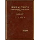 Federal Courts,Cases, Comments and Questions (American Casebook Series) by Martin H. Redish and Suzanna Sherry