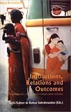 Institutions, Relations and Outcomes: A Framework and Case Studies for Gender-Aware Planning