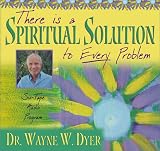 There Is A Spiritual Solution To Every Problem