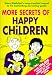 Book More Secrets of Happy Children
