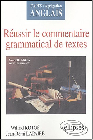 Réussir le commentaire grammatical de textes