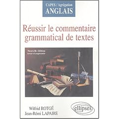 R�ussir le commentaire grammatical de textes