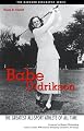 Babe Didrikson: The Greatest All-Sport Athlete of All Time