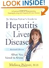Dr. Melissa Palmer's Guide To Hepatitis and Liver Disease