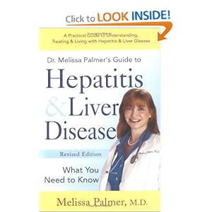 Dr. Melissa Palmer's Guide To Hepatitis and Liver Disease by Melissa Palmer