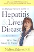 Dr. Melissa Palmer's Guide To Hepatitis and Liver Disease