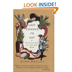 Last Chance to Eat: The Fate of Taste in a Fast Food World