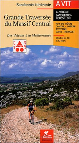 City Travel Guides Discounted  Livres : Grande traversée du Massif Central en VTT : Des volcans à la Méditerranée
