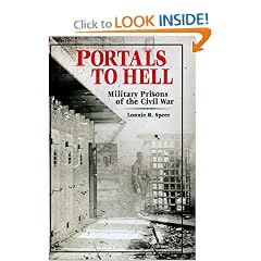 Portals to Hell: The Military Prisons of the Civil War