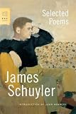Selected Poems (FSG Classics) 1st (first) Edition by Schuyler, James (2007)