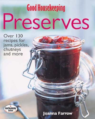 City Travel Guides Discounted  Books : The "Good Housekeeping" Complete Book of Preserves (Good Housekeeping)