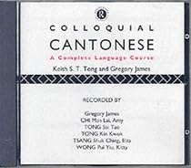 Colloquial Cantonese: A Complete Language Course (Colloquial Series)