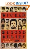 Wicked Beyond Belief: The Hunt for the Yorkshire Ripper