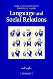 Language and Social Relations (Studies in the Social and Cultural Foundations of Language)
