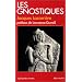 Les Gnostiques
