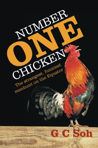 Number One Chicken: The Strangest, Funniest Manhunt on the Equator