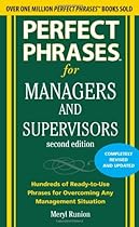 Perfect Phrases for Managers and Supervisors, Second Edition (Perfect Phrases Series)