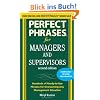 Perfect Phrases for Managers and Supervisors: Hundreds of Ready-To-Use Phrases for Overcoming Any Management Situation