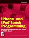 iPhone and iPod Touch Programming: Handling Touch Interactions and Events for Mobile Safari (Wrox Briefs)