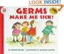 Germs Make Me Sick! (Let's-Read-and-Find-Out Science 2)