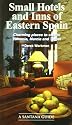 Small Hotels and Inns of Eastern Spain