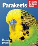 Parakeets (Complete Pet Owner's Manual)