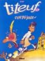 TITEUF T04 : C'EST P� JUSTE (PRIX LIV.HEBDO PRES.)