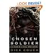 Chosen Soldier: The Making of a Special Forces Warrior