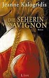 Die Seherin von Avignon: Roman