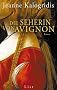 Die Seherin von Avignon: Roman