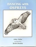 Dancing with ospreys
